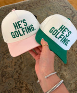 He’s Golfing Hat- Green