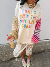 That’s Just The Way Life Goes T Shirt