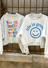 Reversible Mockneck - You Are Exactly Where You Need To Be/ Life is Good
