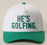 He’s Golfing Hat- Green