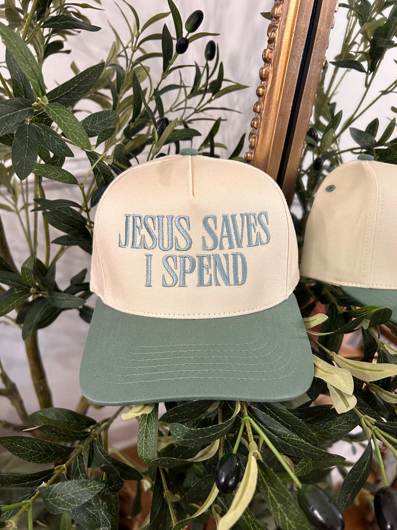 Jesus Saves I Spend Hat- Sage