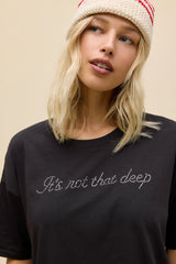 DAYDREAMER | It's Not That Deep Merch Tee - Reactive Black